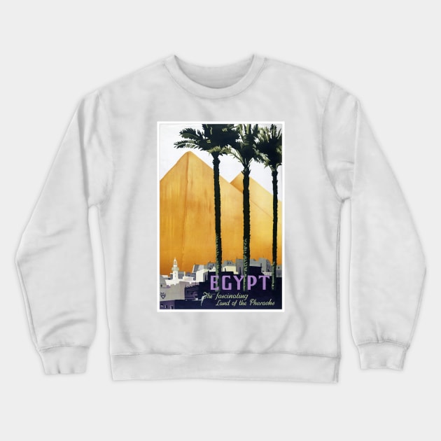 Vintage Travel Poster Egypt The Fascinating Land of the Pharaohs Crewneck Sweatshirt by vintagetreasure